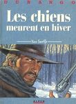 Les Chiens meurent en hiver