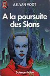 A la poursuite des Slans