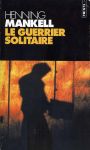 Le Guerrier solitaire